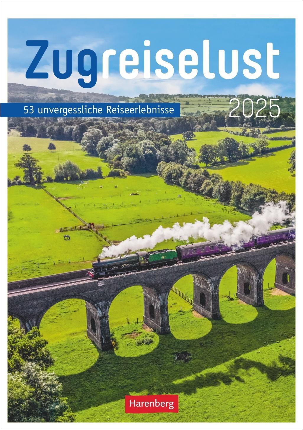 Cover: 9783840034954 | Zugreiselust Wochen-Kulturkalender 2025 - 53 unvergessliche...