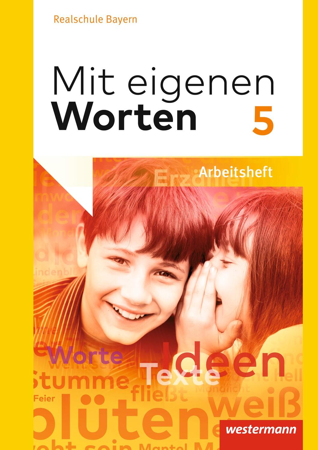 Cover: 9783141229080 | Mit eigenen Worten 5. Arbeitsheft. Realschulen. Bayern | Bundle | 2017