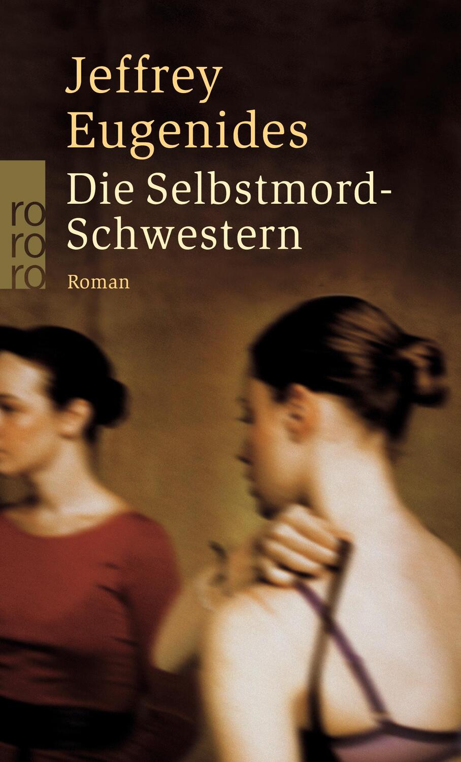 Cover: 9783499234293 | Die Selbstmord-Schwestern | Jeffrey Eugenides | Taschenbuch | Deutsch