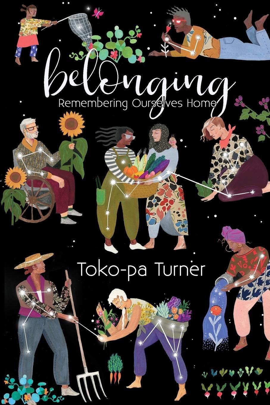 Cover: 9781775111207 | Belonging | Remembering Ourselves Home | Toko-Pa Turner | Taschenbuch