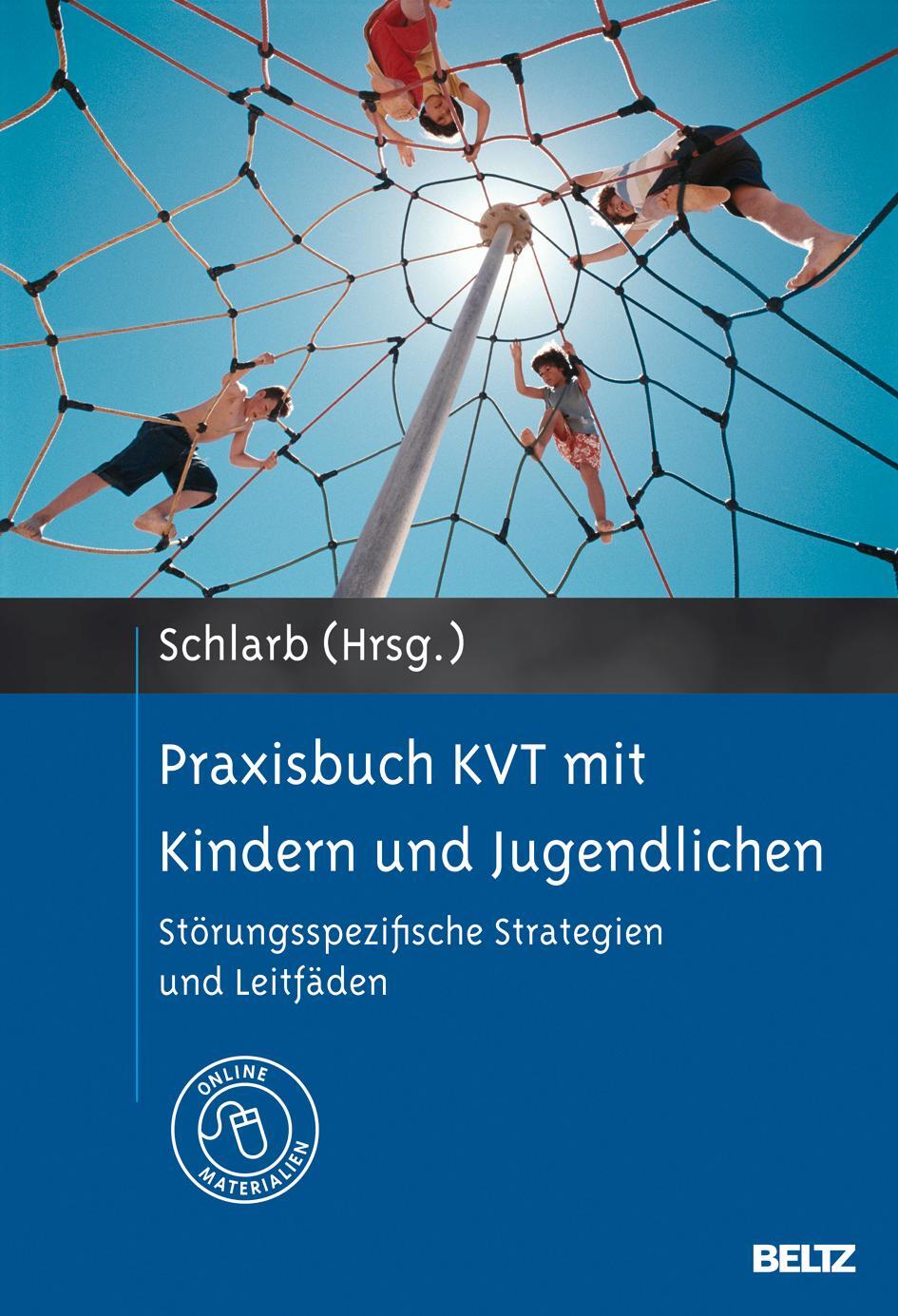 Cover: 9783621276948 | Praxisbuch KVT mit Kindern und Jugendlichen | Angelika A. Schlarb