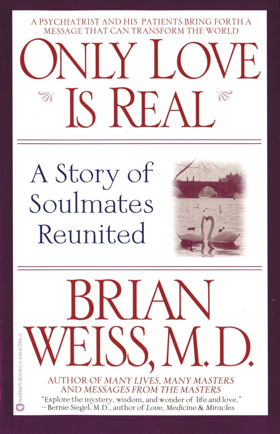 Cover: 9780446672658 | Only Love is Real | A Story of Soulmates Reunited | Brian Weiss | Buch