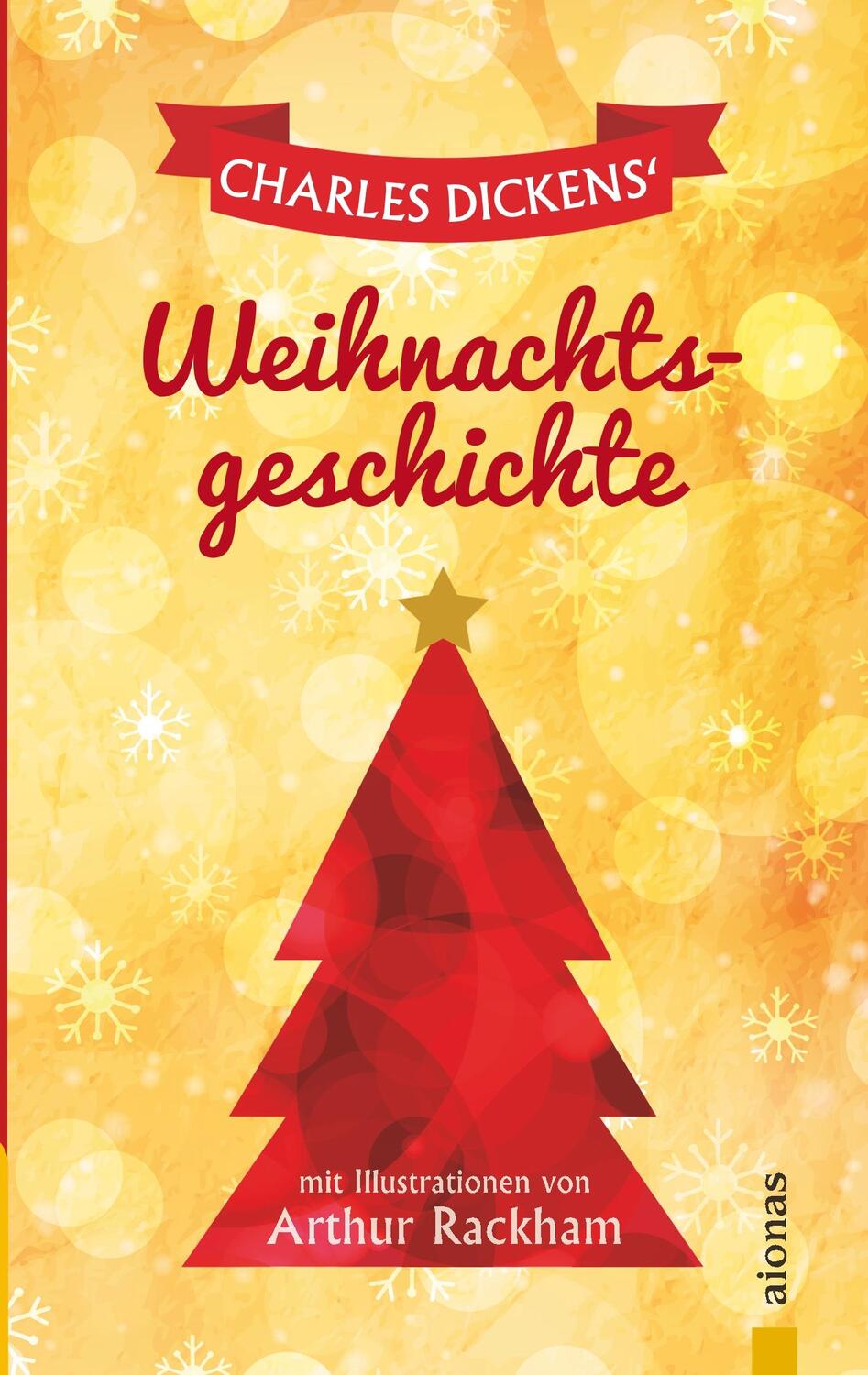 Cover: 9783946571131 | Dickens' Weihnachtsgeschichte. Mit Illustrationen von Arthur Rackham