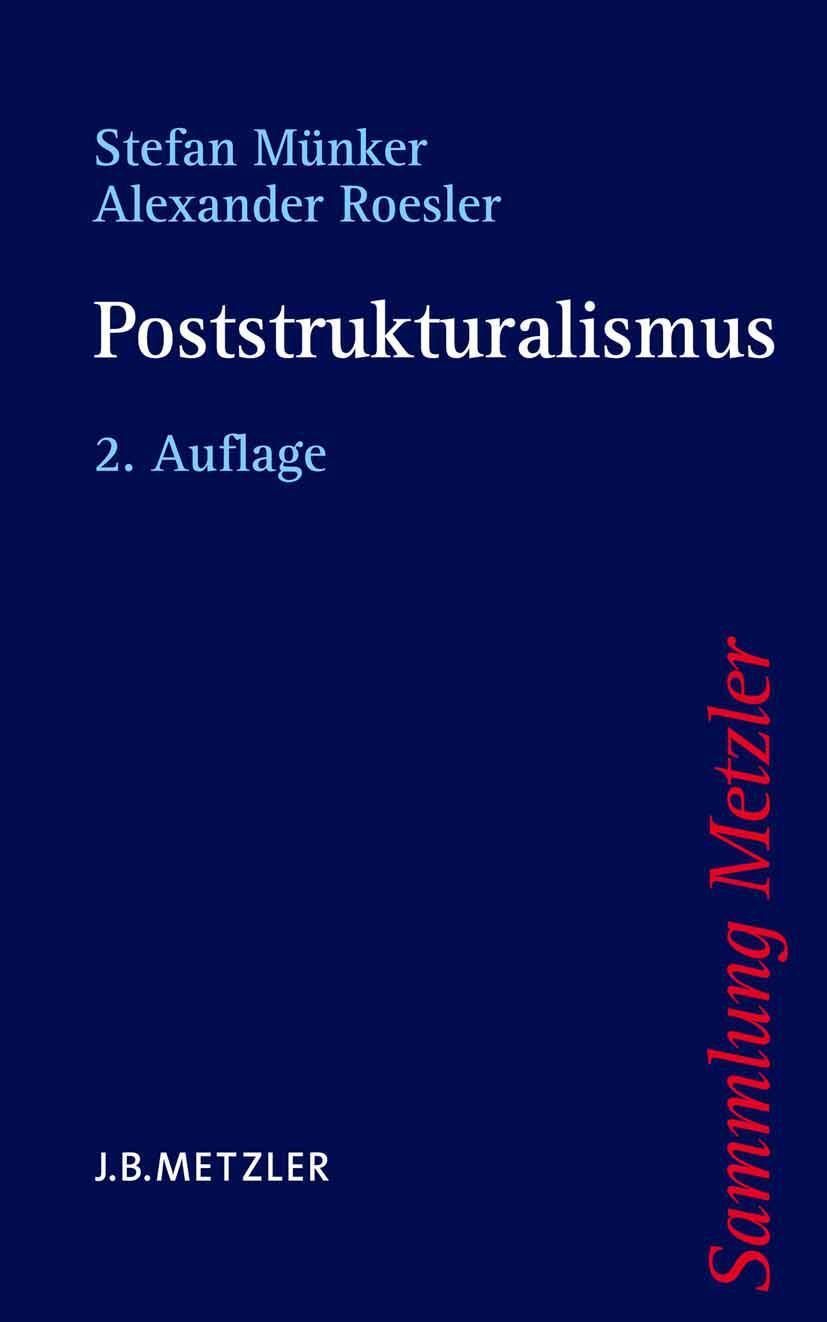 Cover: 9783476123220 | Poststrukturalismus | Stefan Münker (u. a.) | Taschenbuch | XIV | 2012