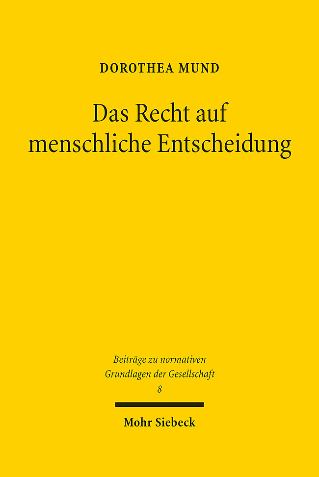 Cover: 9783161615115 | Das Recht auf menschliche Entscheidung | Dorothea Mund | Buch | 2022