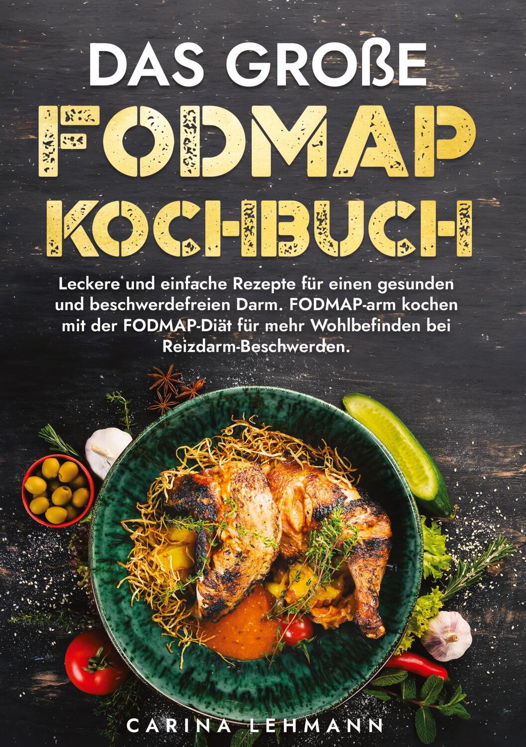 Cover: 9783384177148 | Das große Fodmap Kochbuch | Carina Lehmann | Buch | 112 S. | Deutsch