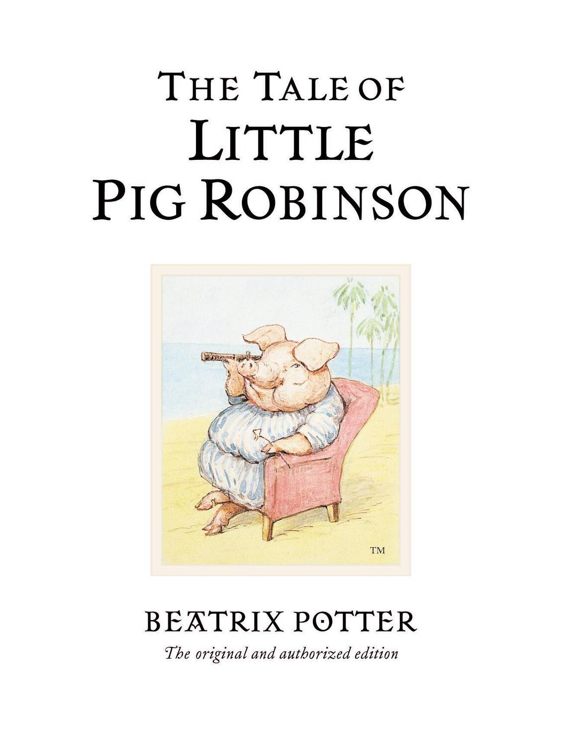 Cover: 9780723247883 | The Tale of Little Pig Robinson | The original and authorized edition