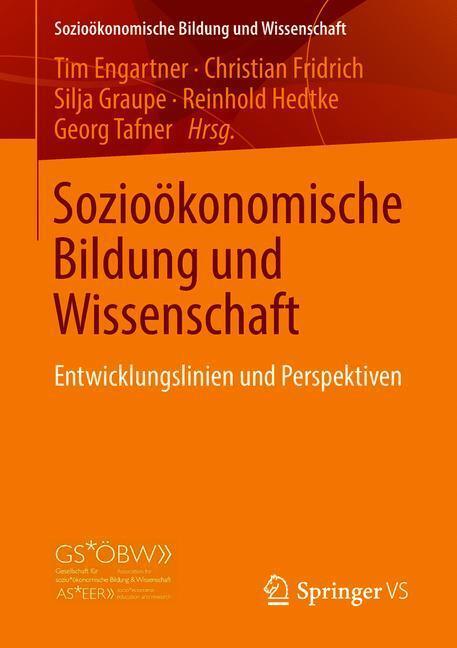Cover: 9783658212179 | Sozioökonomische Bildung und Wissenschaft | Tim Engartner (u. a.)