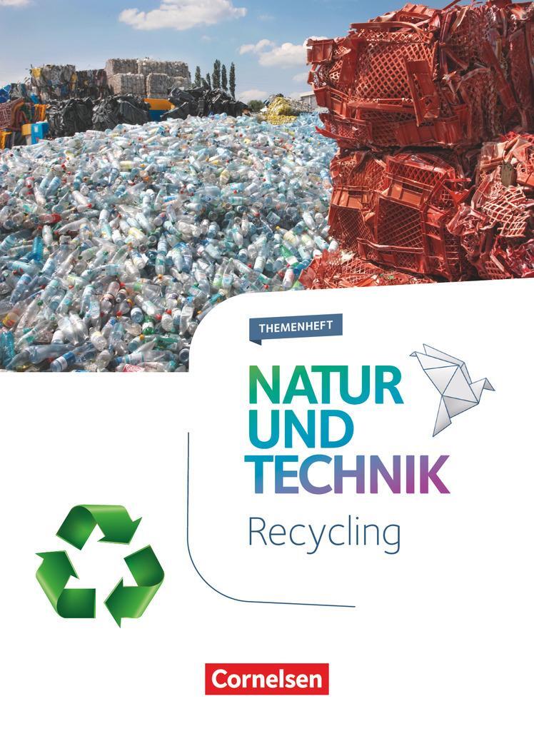 Cover: 9783060105984 | Natur und Technik - Naturwissenschaften 5.-10. Schuljahr - Recycling