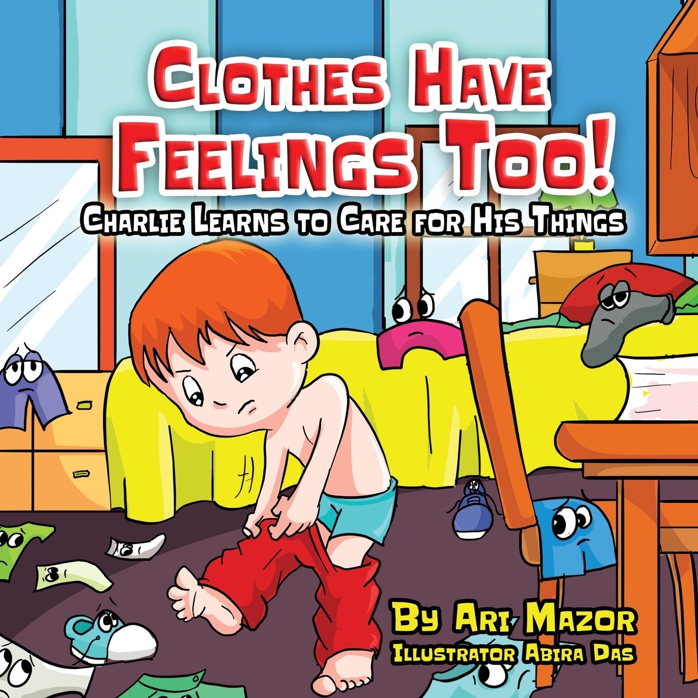 Cover: 9781950170357 | Clothes Have Feelings Too! Charlie Learns to Care for His Things