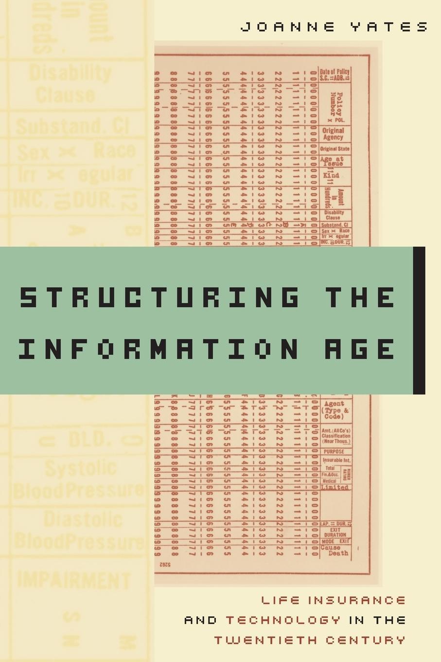 Cover: 9780801890864 | Structuring the Information Age | Joanne Yates | Taschenbuch | 2008