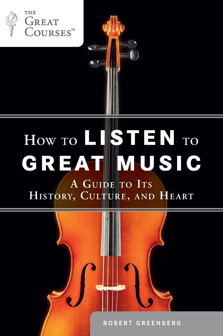 Cover: 9780452297081 | How to Listen to Great Music | Robert Greenberg | Taschenbuch | 2011