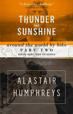 Cover: 9781903070888 | Thunder and Sunshine | Alastair Humphreys | Taschenbuch | Englisch