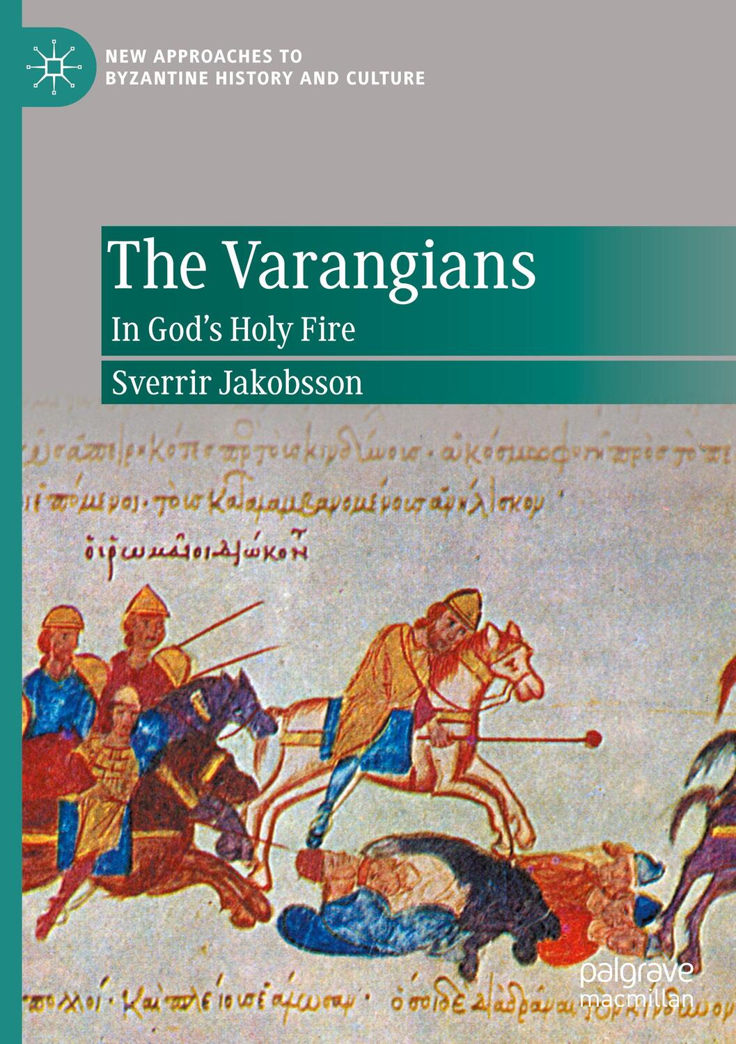 Cover: 9783030537968 | The Varangians | In God's Holy Fire | Sverrir Jakobsson | Buch