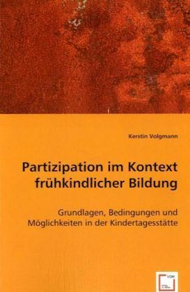 Cover: 9783836474108 | Partizipation im Kontext frühkindlicher Bildung | Kerstin Volgmann