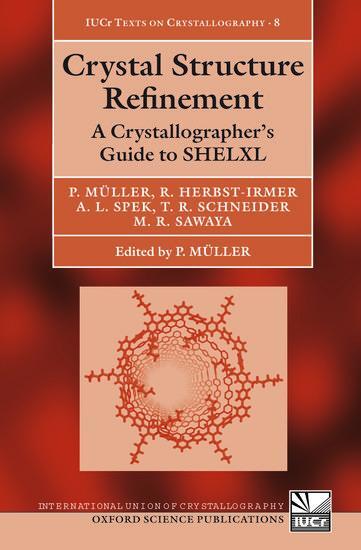 Cover: 9780198570769 | Crystal Structure Refinement | A Crystallographer's Guide to Shelxl