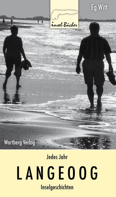 Cover: 9783831319718 | Jedes Jahr Langeoog - Inselgeschichten | Eg Witt | Buch | Deutsch