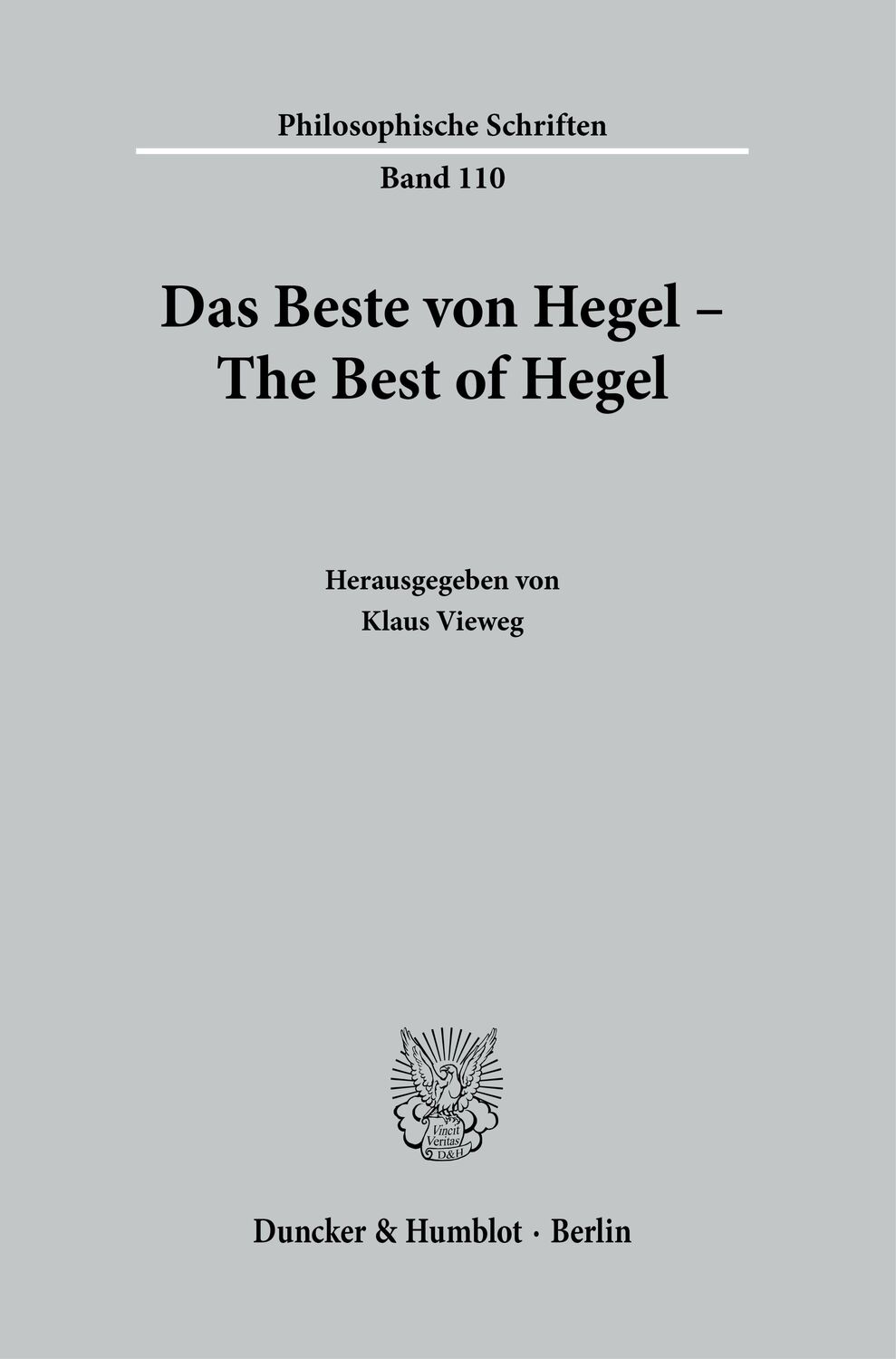 Cover: 9783428184156 | Das Beste von Hegel - The Best of Hegel. | Klaus Vieweg | Buch | 2023