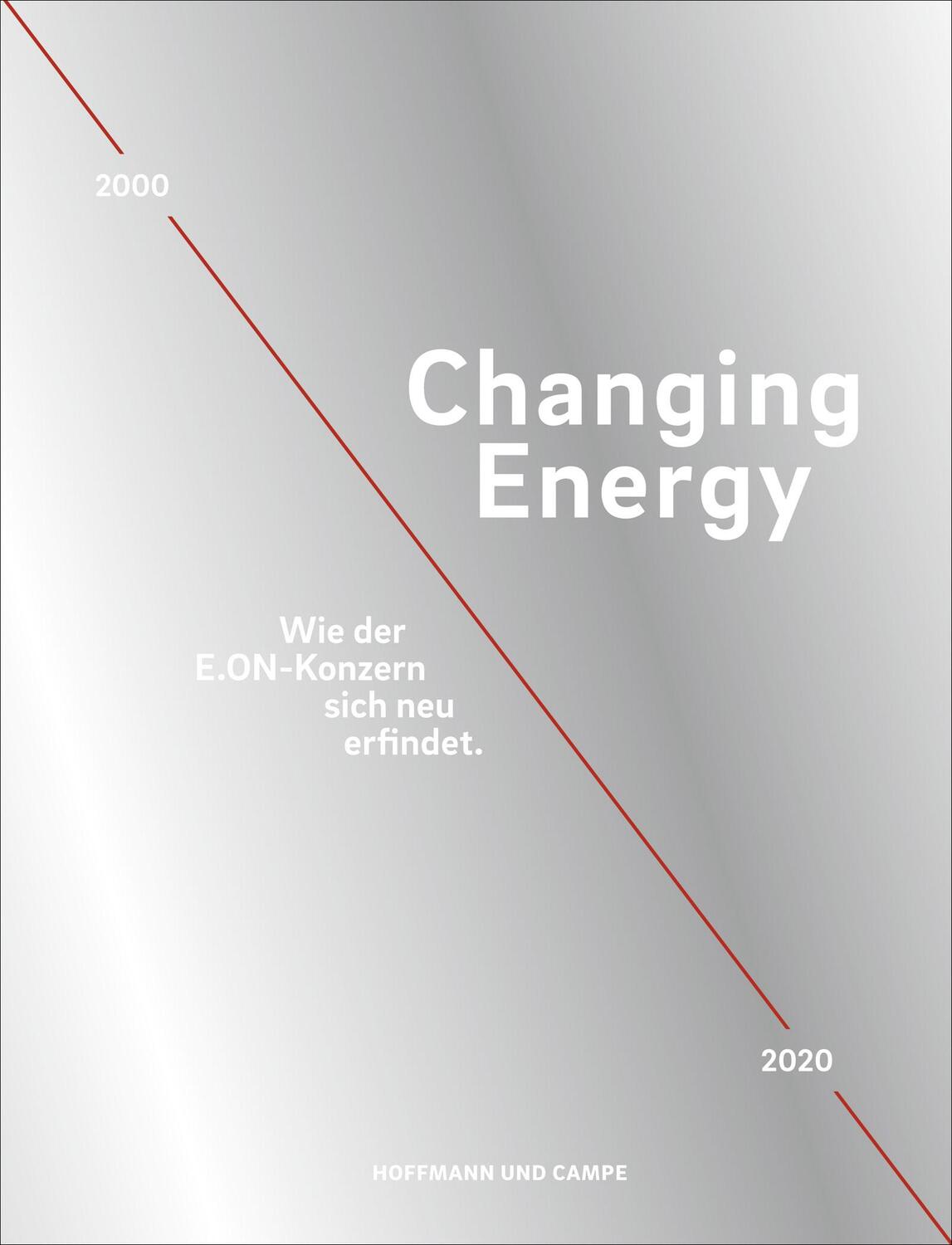 Cover: 9783455009316 | Changing Energy | Wie der E.ON-Konzern sich neu erfindet. | Bandermann