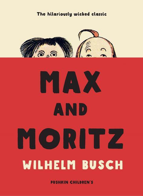 Cover: 9781782692539 | Max and Moritz | Wilhelm Busch | Taschenbuch | Englisch | 2019