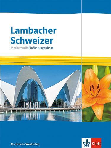 Cover: 9783127354713 | Lambacher Schweizer Mathematik Einführungsphase. Ausgabe...