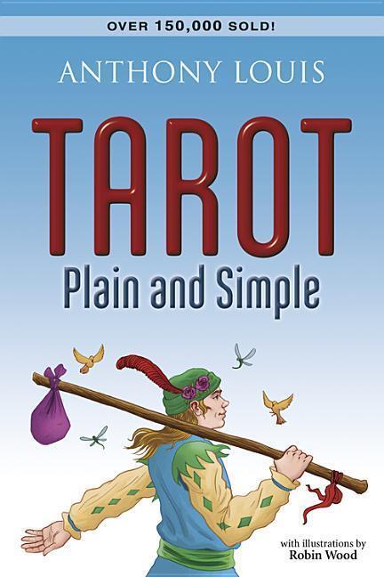 Cover: 9781567184006 | Tarot Plain and Simple | Anthony Louis | Taschenbuch | Englisch | 2002