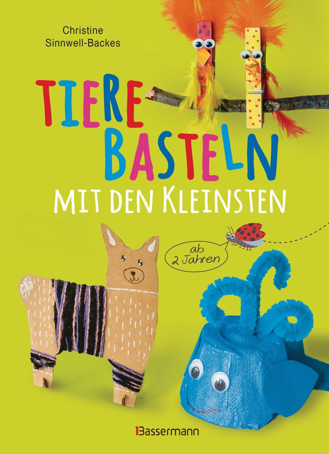 Cover: 9783809448051 | Tiere basteln mit den Kleinsten. Für Kinder von 2 bis 6 Jahren | Buch