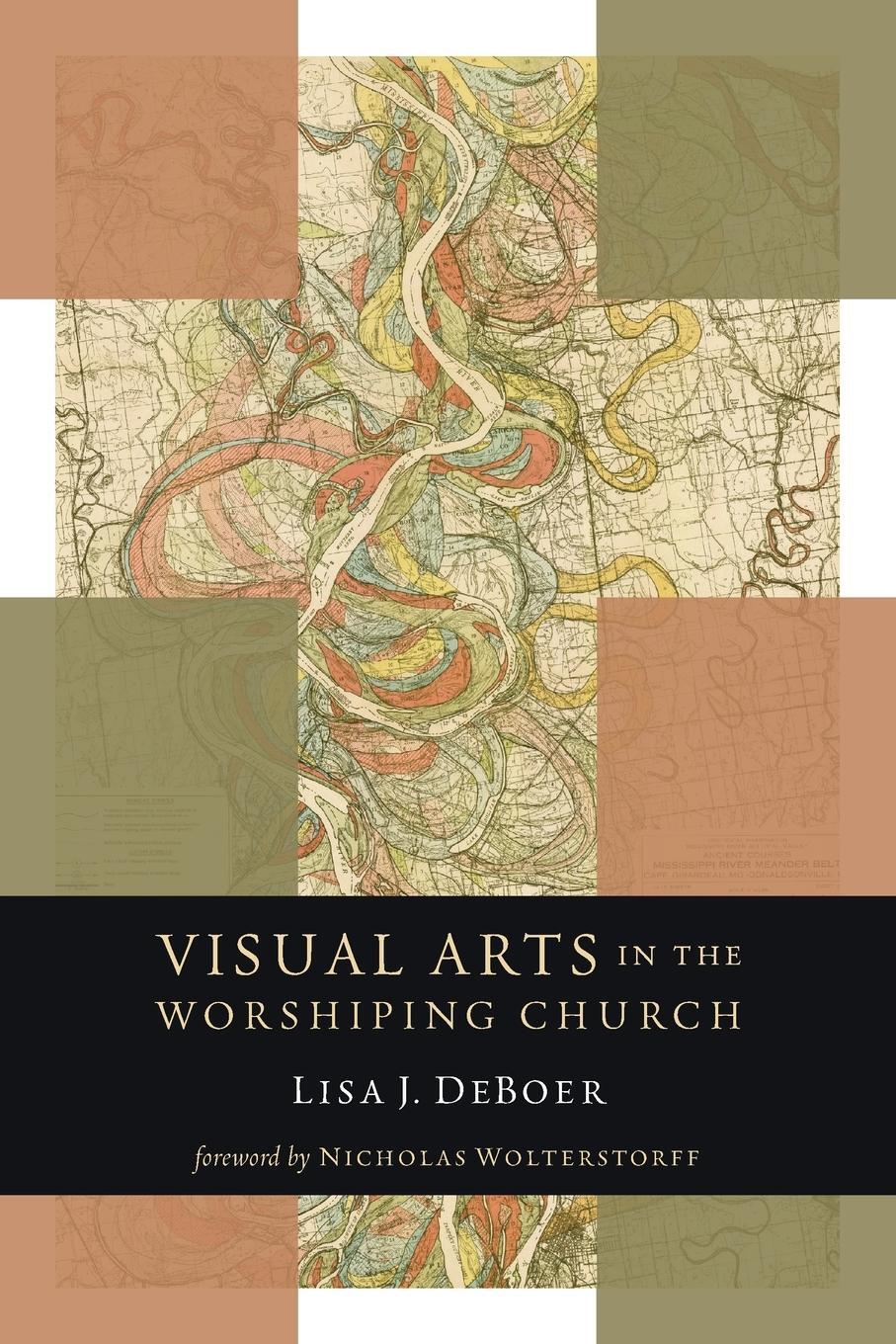 Cover: 9780802869517 | Visual Arts in the Worshiping Church | Lisa Deboer | Taschenbuch