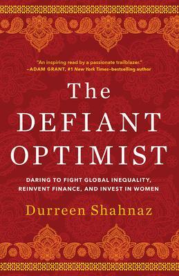 Cover: 9781506480763 | The Defiant Optimist: Daring to Fight Global Inequality, Reinvent...