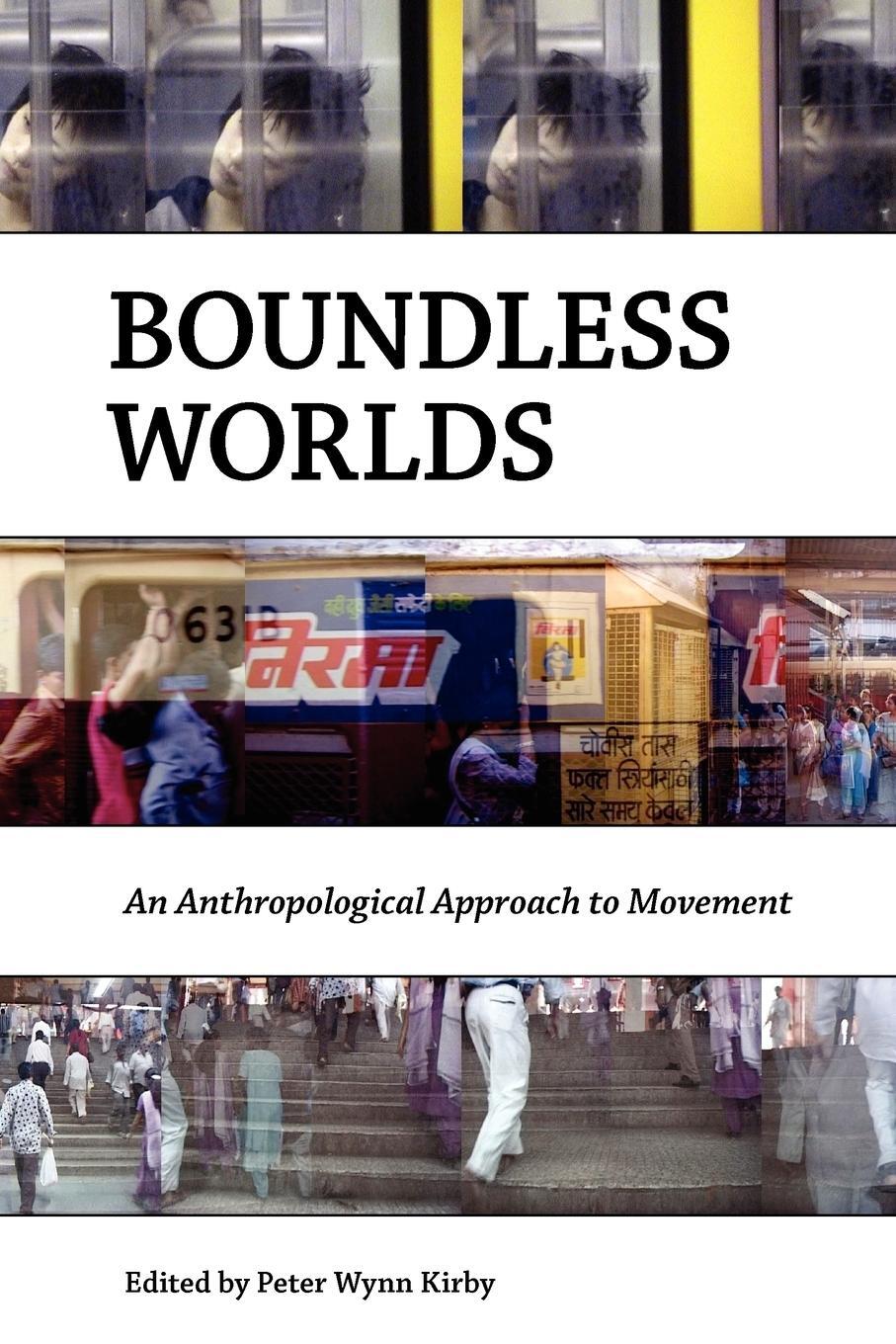 Cover: 9781845451998 | Boundless Worlds | An Anthropological Approach to Movement | Kirby