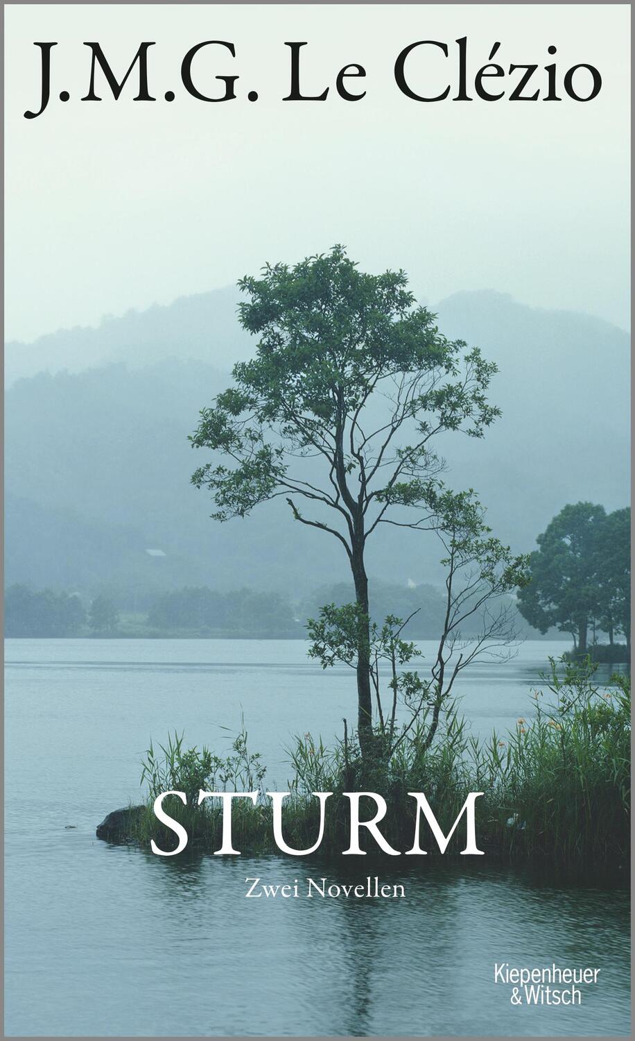 Cover: 9783462047875 | Sturm | Zwei Novellen | J. M. G. Le Clézio | Buch | Deutsch | 2017