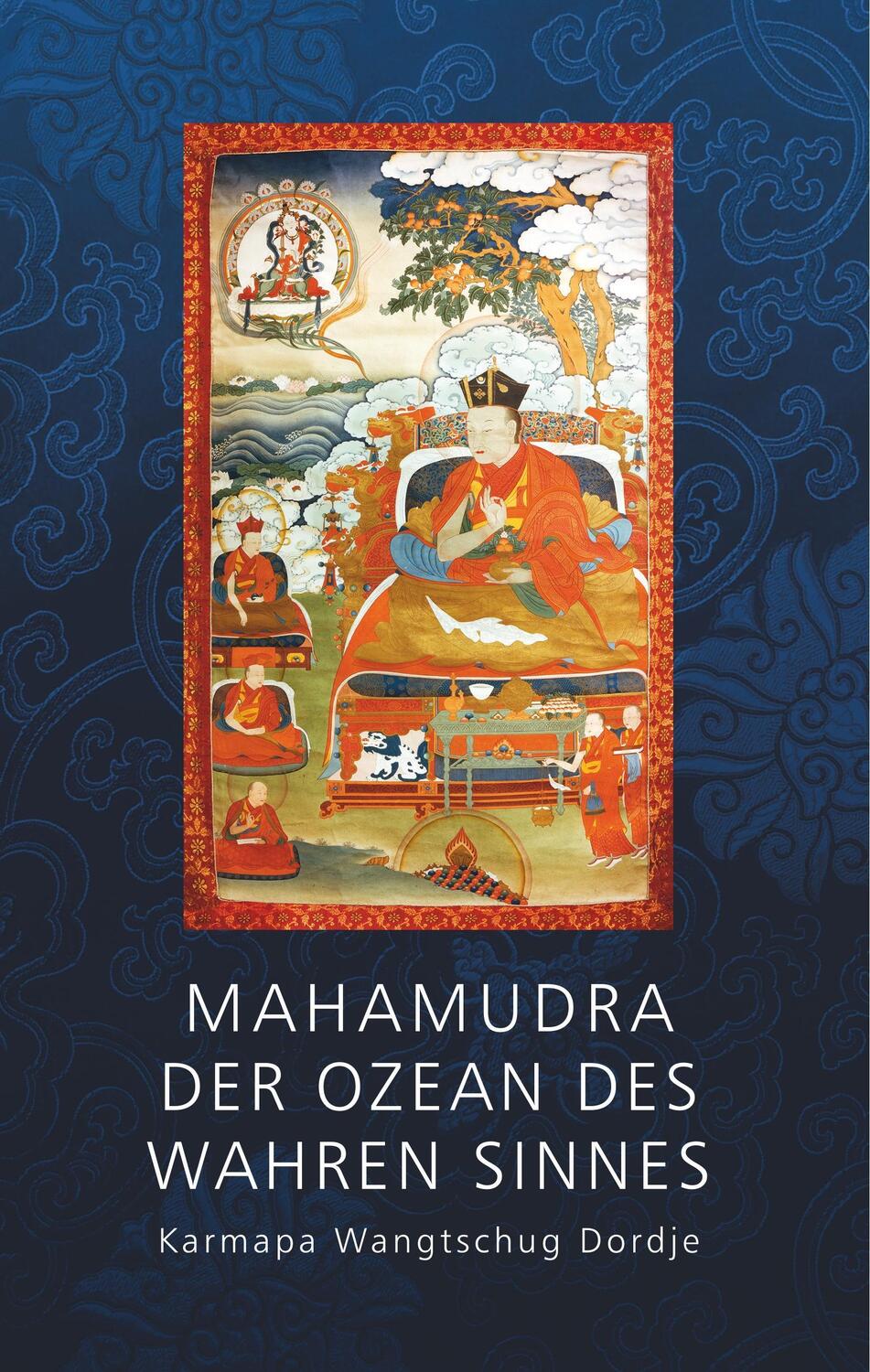 Cover: 9783744882897 | Mahamudra - Der Ozean des wahren Sinnes | Karmapa Wantschug Dordje