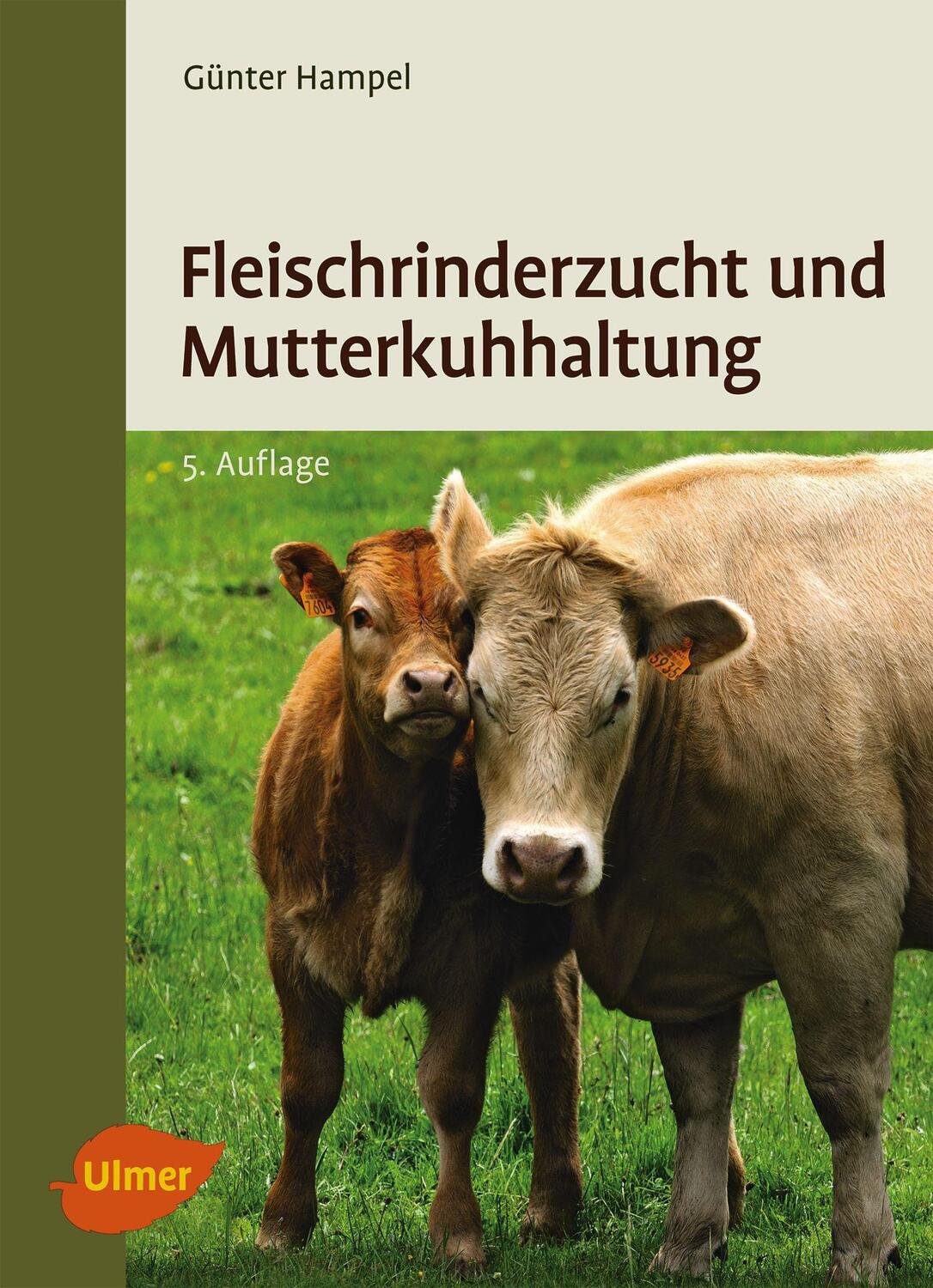 Cover: 9783800180899 | Fleischrinderzucht und Mutterkuhhaltung | Günter Hampel | Taschenbuch