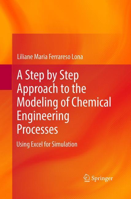 Cover: 9783319881638 | A Step by Step Approach to the Modeling of Chemical Engineering...
