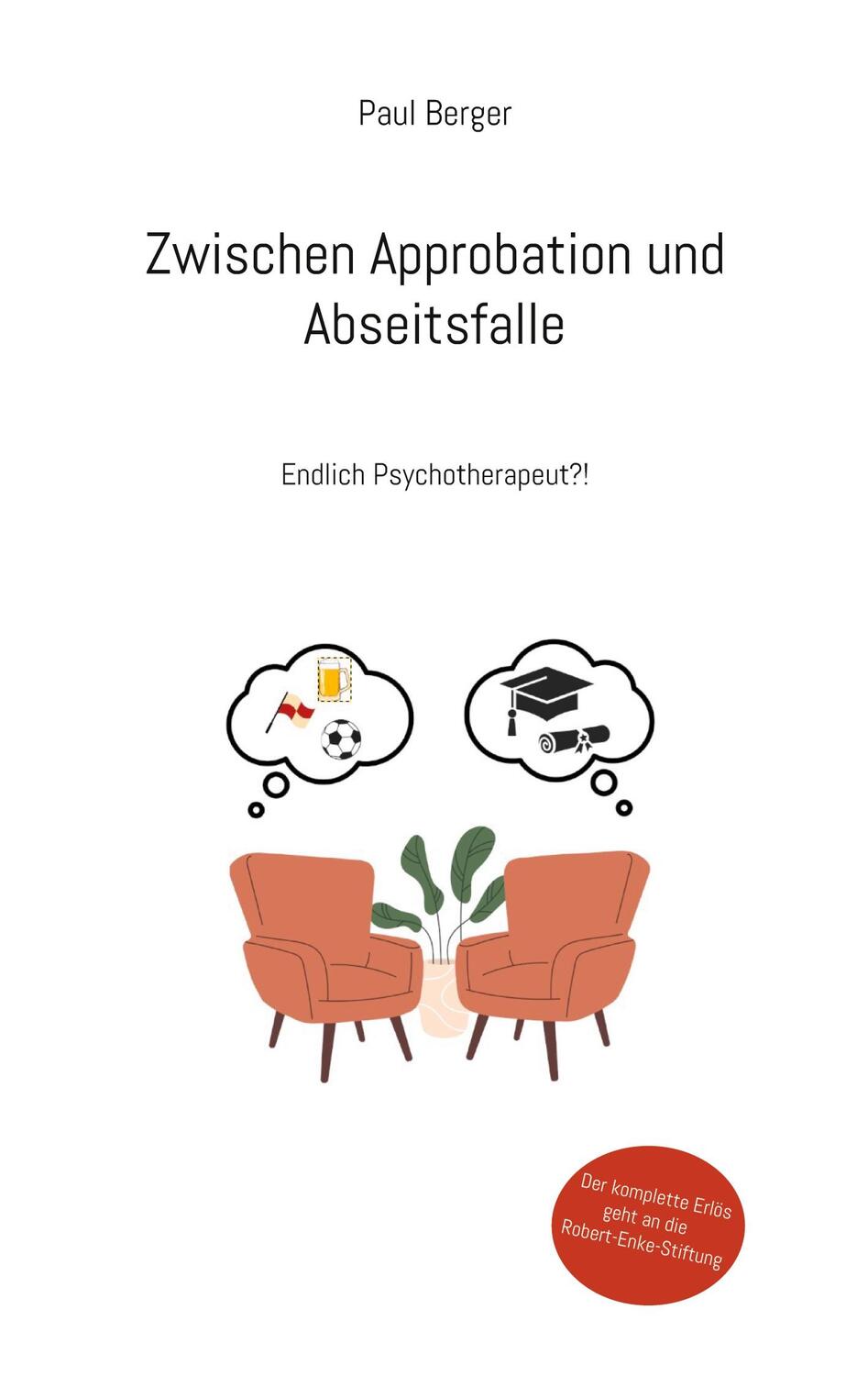 Cover: 9783758309021 | Zwischen Approbation und Abseitsfalle | Endlich Psychotherapeut?!