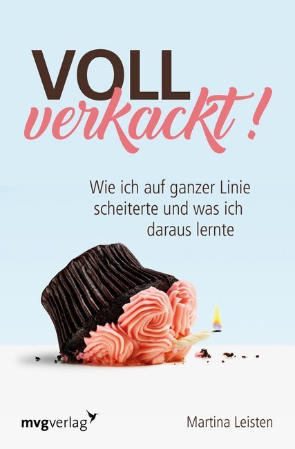 Cover: 9783747401118 | Voll verkackt! | Martina Leisten | Taschenbuch | 2019 | mvg Verlag