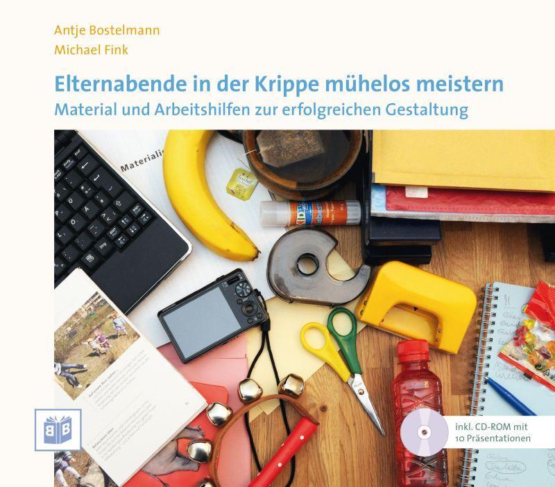Cover: 9783942334297 | Elternabende in der Krippe mühelos meistern | Antje Bostelmann (u. a.)