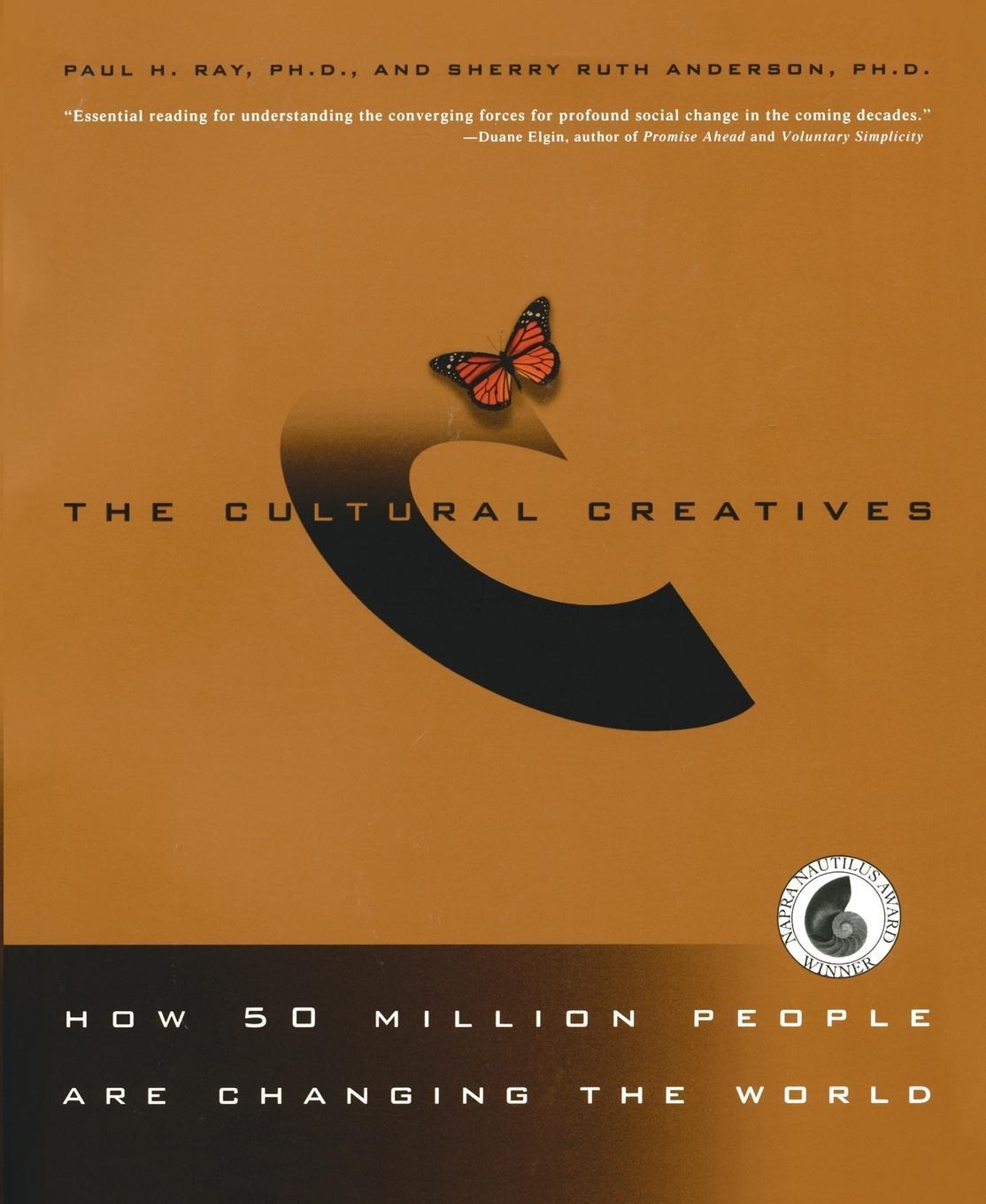 Cover: 9780609808450 | The Cultural Creatives | How 50 Million People Are Changing the World