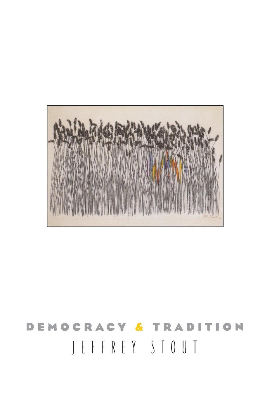 Cover: 9780691123820 | Democracy and Tradition | Jeffrey Stout | Taschenbuch | Paperback