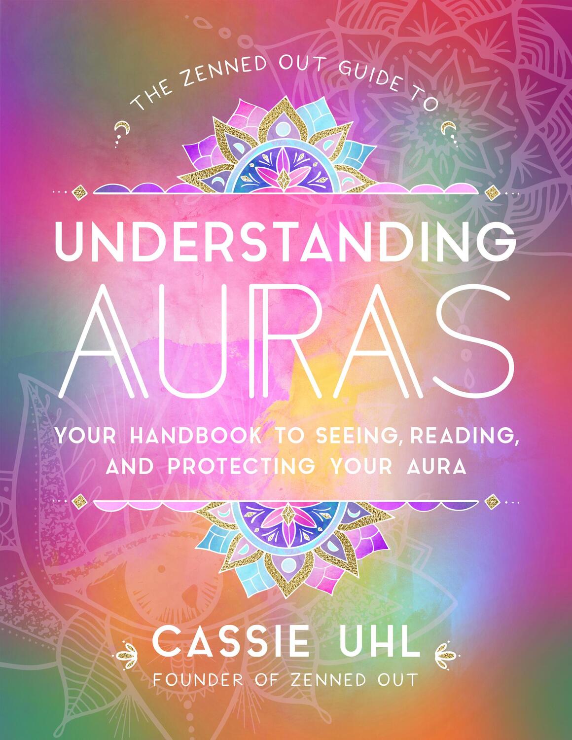 Cover: 9781631067051 | The Zenned Out Guide to Understanding Auras | Cassie Uhl | Buch | 2020