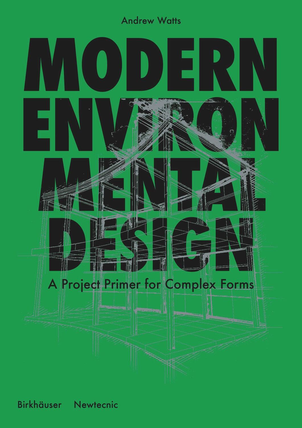 Cover: 9783035621440 | Modern Environmental Design | A Project Primer for Complex Forms