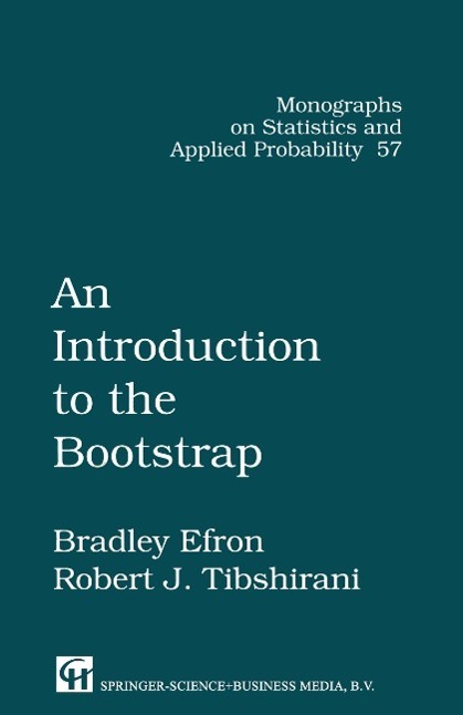 Cover: 9780412042317 | An Introduction to the Bootstrap | Bradley Efron (u. a.) | Buch | 1994
