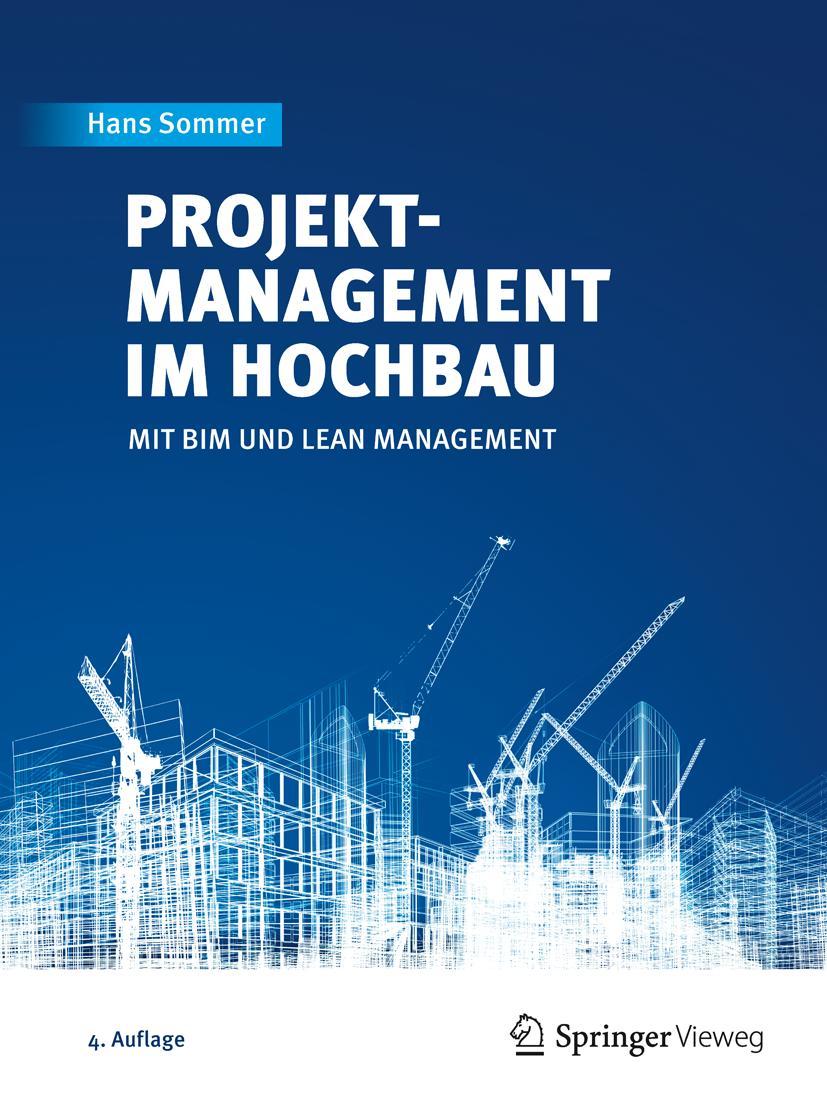 Cover: 9783662489239 | Projektmanagement im Hochbau | mit BIM und Lean Management | Sommer