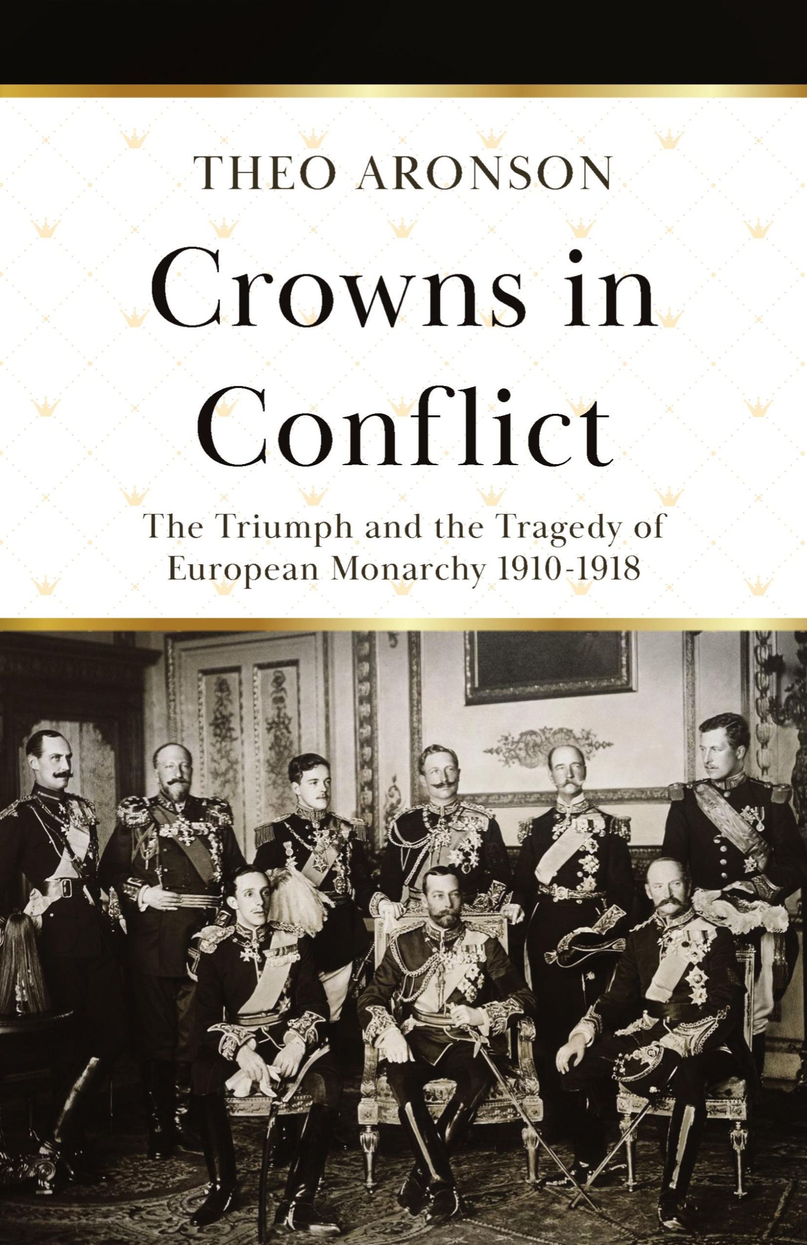 Cover: 9781839014093 | Crowns in Conflict | Theo Aronson | Taschenbuch | Englisch | 2022