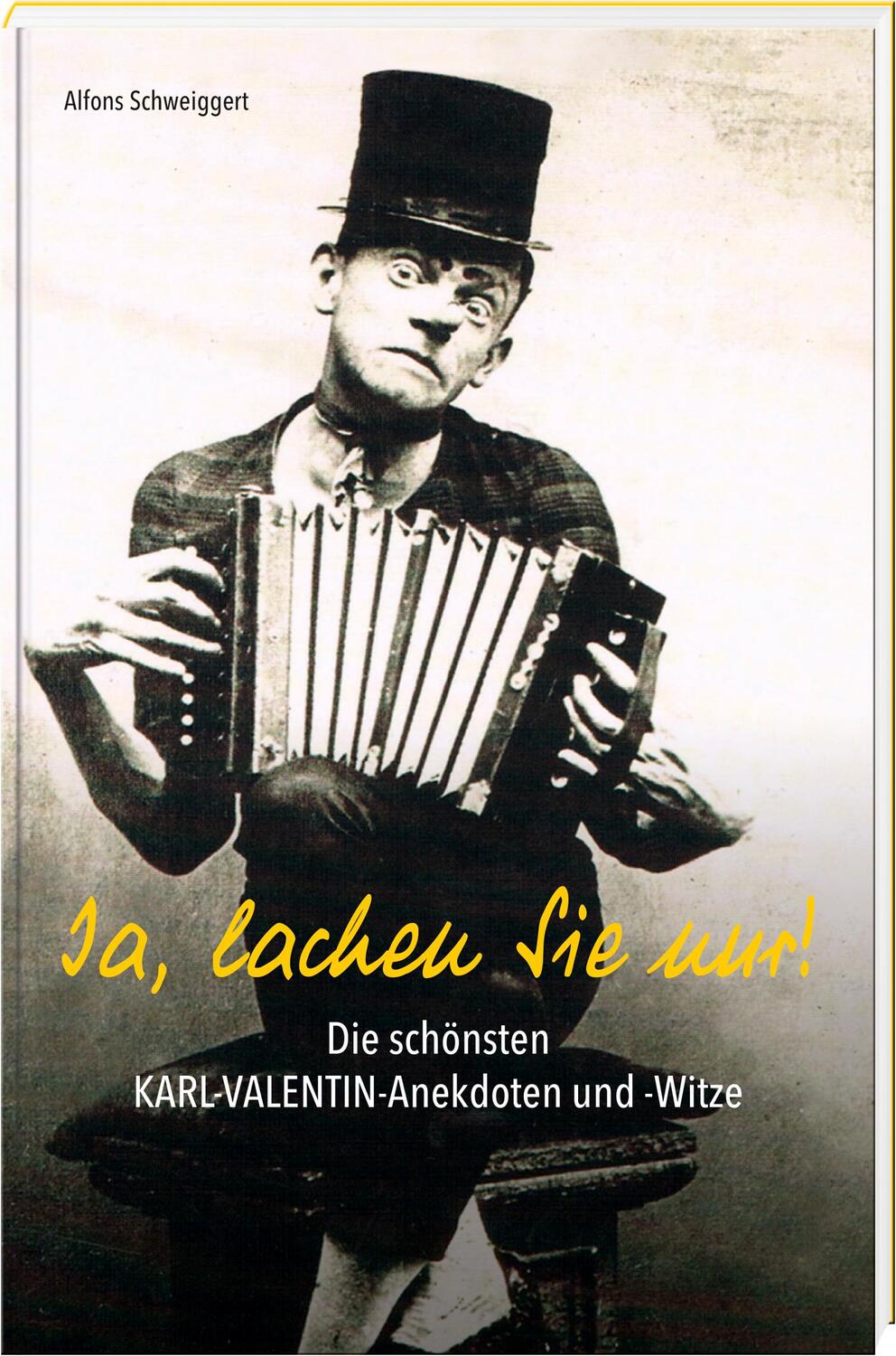 Cover: 9783892515432 | Ja, lachen Sie nur | Die schönsten Karl-Valentin-Anekdoten und -Witze