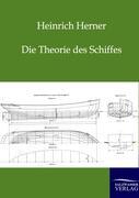 Cover: 9783864440304 | Die Theorie des Schiffes | Heinrich Herner | Taschenbuch | Paperback