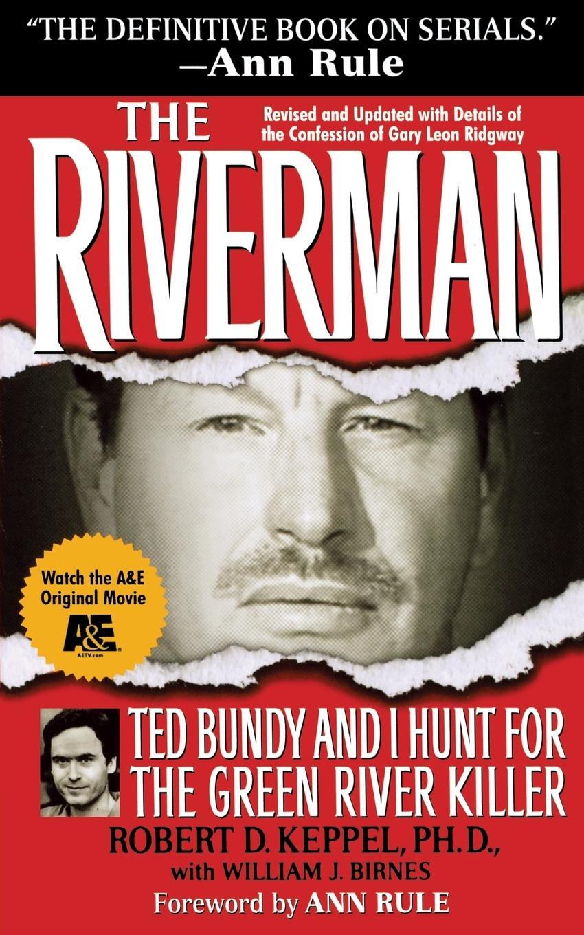 Cover: 9781439194348 | The Riverman | Ted Bundy and I Hunt for the Green River Killer | Buch