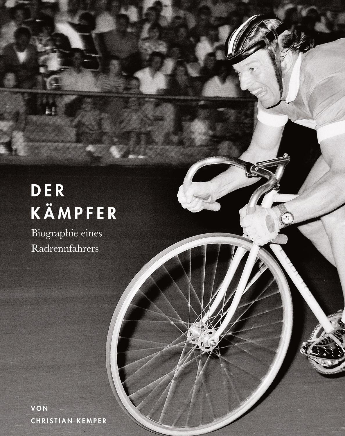 Cover: 9783734586880 | Der Kämpfer | Biographie eines Radrennfahrers | Christian Kemper