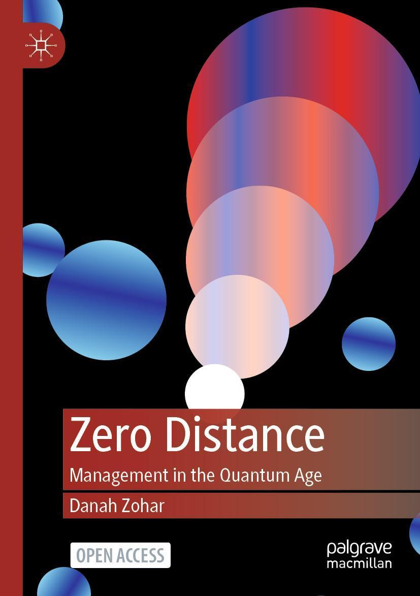 Cover: 9789811678516 | Zero Distance | Management in the Quantum Age | Danah Zohar | Buch