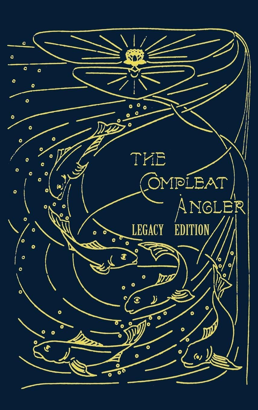 Cover: 9781643890470 | The Compleat Angler - Legacy Edition | Isaak Walton | Buch | Englisch